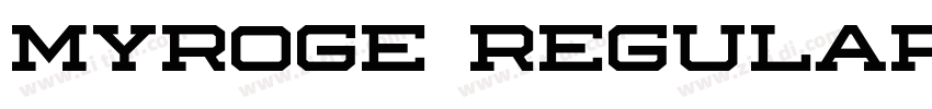 MYROGE Regular字体转换 MYROGE Regular字体转换
